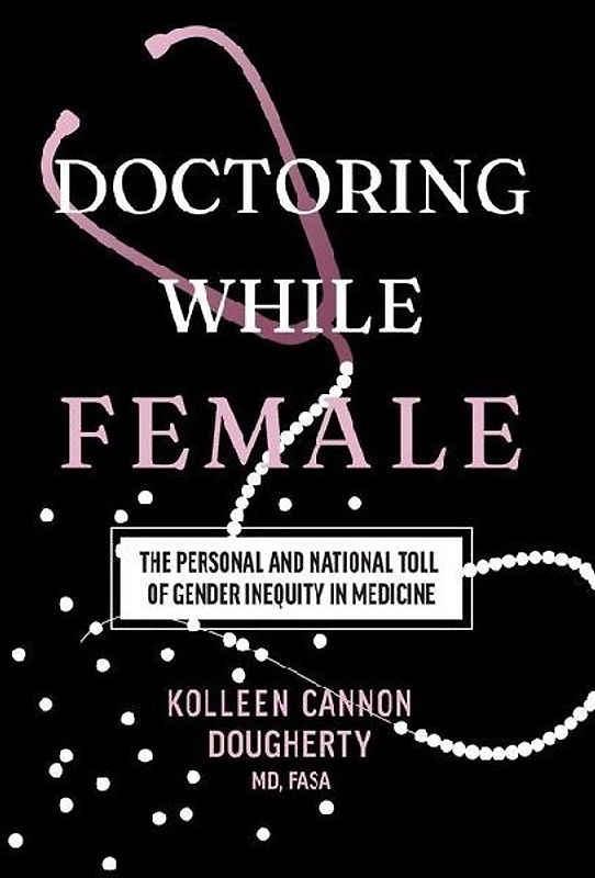 Doctoring While Female