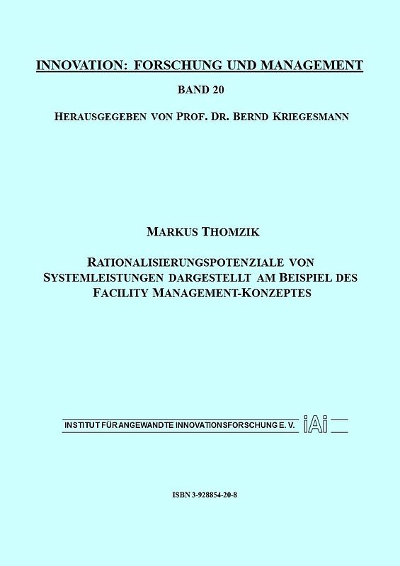 Rationalisierungspotenziale von Systemleistungen dargestellt am Beispiel des Facility Management-Konzeptes