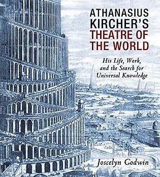 Athanasius Kircher's Theatre of the World
