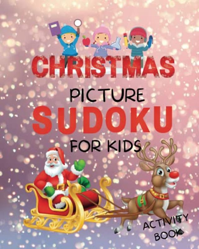 Christmas Picture Sudoku for Kids: Activity Book