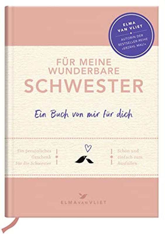 Für meine wunderbare Schwester: Ein Buch von mir für dich