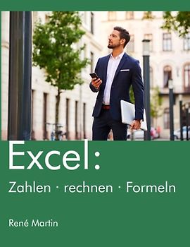 Excel: Zahlen rechnen Formeln