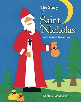 The Story of Saint Nicholas: A Children's Adaptation