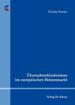 Übernahmehindernisse im europäischen Binnenmarkt