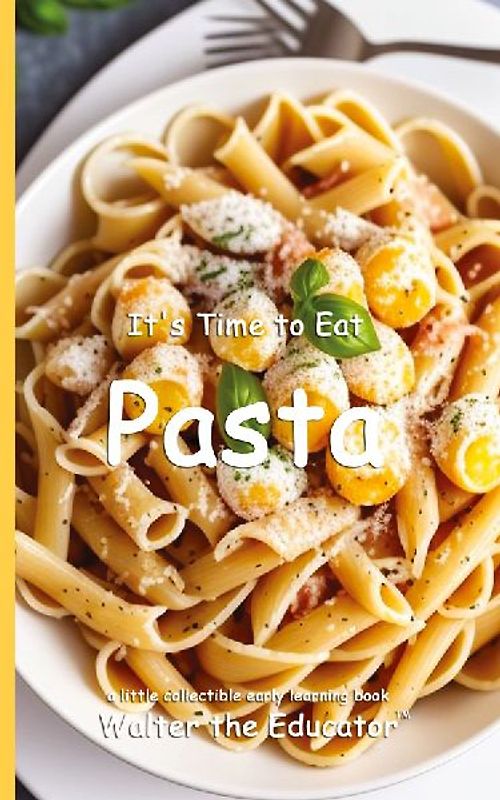 It's Time to Eat Pasta