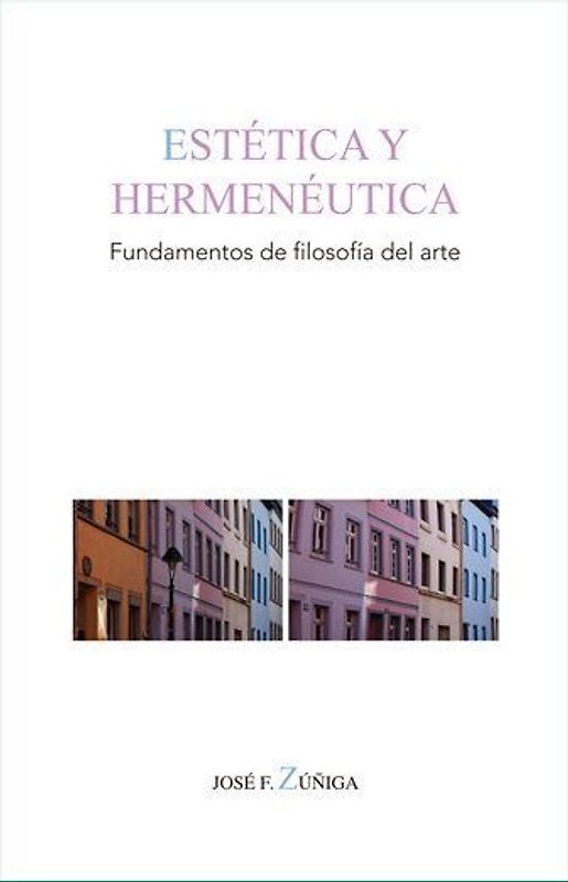 Estética y hermenéutica : fundamentos de filosofía del arte