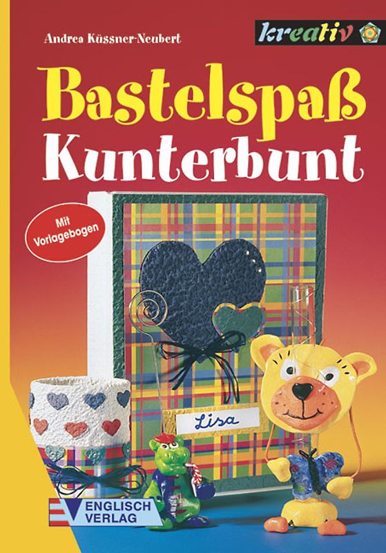 Bastelspaß kunterbunt