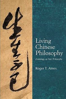 Living Chinese Philosophy