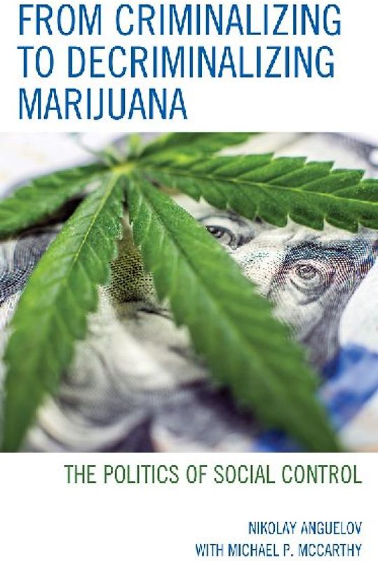 From Criminalizing to Decriminalizing Marijuana