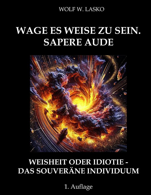 WAGE ES WEISE ZU SEIN. SAPERE AUDE