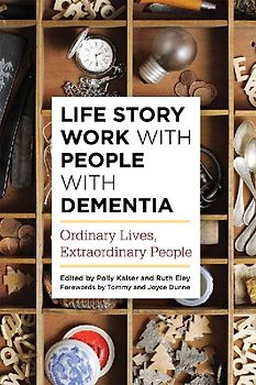 Life Story Work with People with Dementia