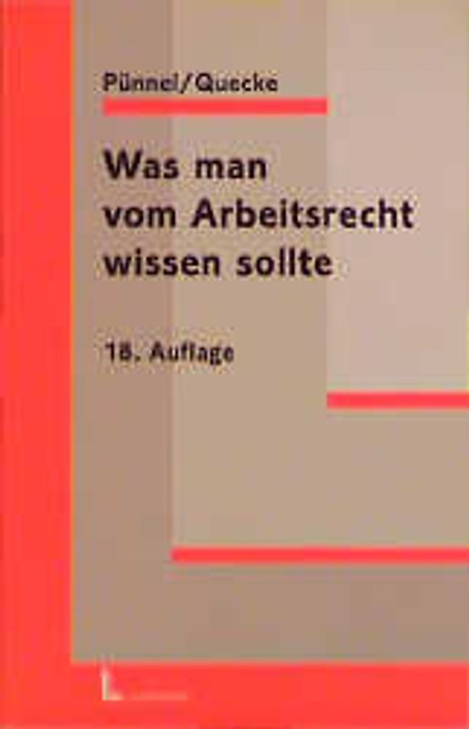 Was man vom Arbeitsrecht wissen sollte