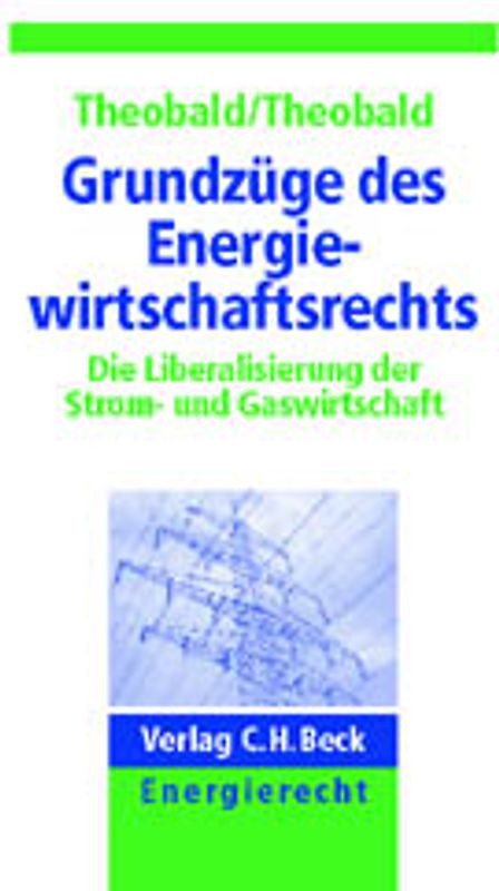 Grundzüge des Energiewirtschaftsrechts