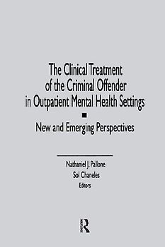 The Clinical Treatment of the Criminal Offender in Outpatient Mental Health Settings