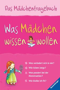 Was Mädchen wissen wollen