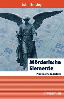Mörderische Elemente, prominente Todesfälle