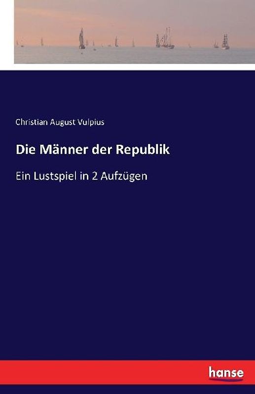 Die Männer der Republik