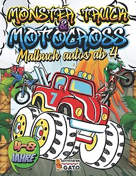 Malbuch Autos ab 4: XXL Malbuch Fahrzeuge, Auto, LKW, Bagger, Motocross, Traktor, Motorrad, Rennwagen und Monster Truck für Kinder ab 4, 5, 6, 7, 8 Jahren | Cool Ausmalbuch groß für jungen