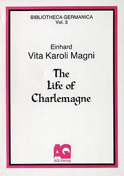 Vita Karoli Magni /The Life of Charlemagne