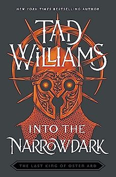 Into the Narrowdark: Book Three of The Last King of Osten Ard