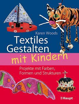 Textiles Gestalten mit Kindern