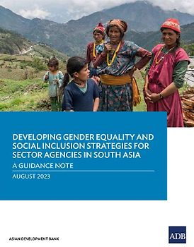 Developing Gender Equality and Social Inclusion Strategies for Sector Agencies in South Asia