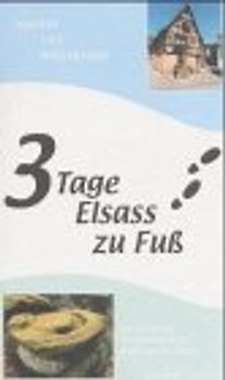 3 Tage Elsass zu Fuss