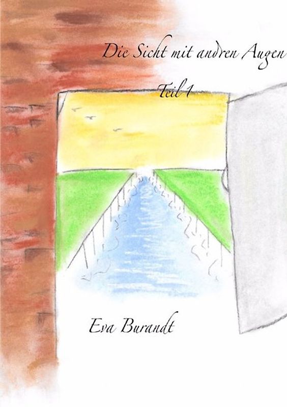 Die Sicht mit andren Augen