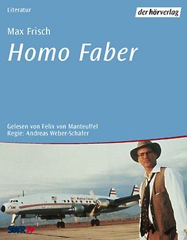 Homo Faber. Vollständige Lesung