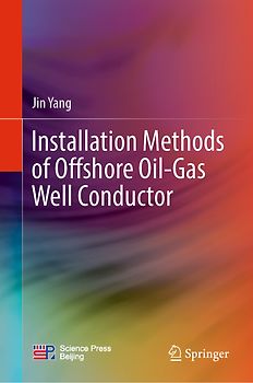 Installation Methods of Offshore Oil-Gas Well Conductor