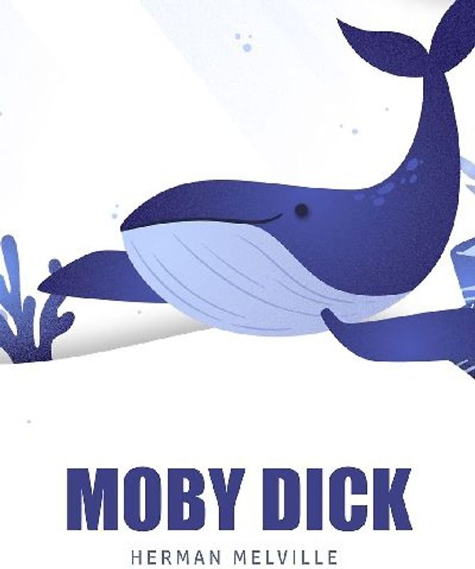 Moby Dick or, The Whale