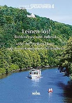 Leinen los! Baldeneysee und Ruhrtal