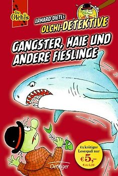 Olchi-Detektive. Gangster, Haie und andere Fieslinge