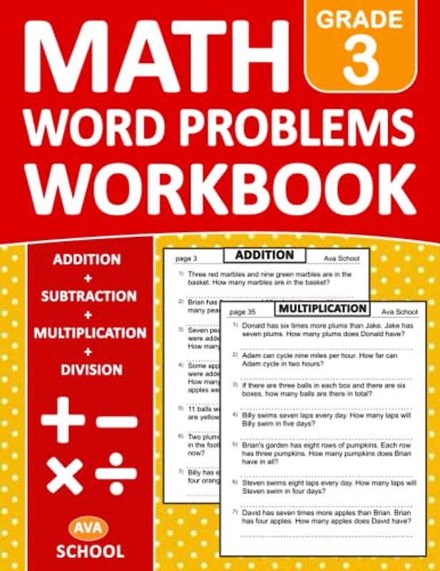 Math Word Problems Workbook For Grade 3 Addition,Subtraction,Multiplication,Division Exercises: Math 100 Practice Pages of ... Word Problems For Homeschool or Classroom