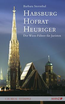 Habsburg, Hofrat, Heuriger Der Wien-Führer für Juristen
