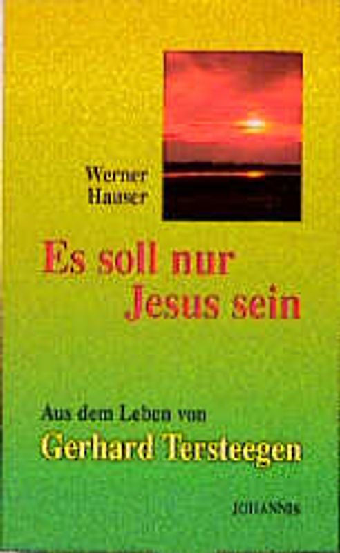 Es soll nur Jesus sein!