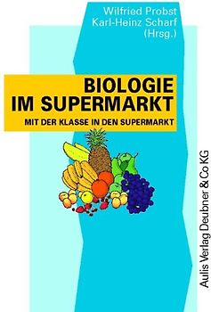 Kopiervorlagen Biologie / Biologie im Supermarkt