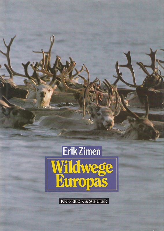 Wildwege Europas. Der Mensch zwischen Natur und Kultur