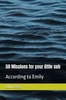 50 Missions for your little sub: According to Emily