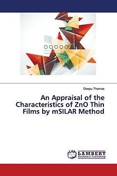 An Appraisal of the Characteristics of ZnO Thin Films by mSILAR Method