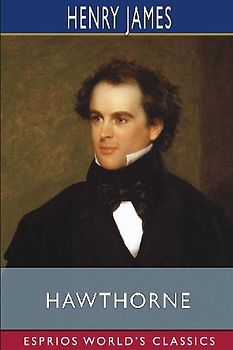Hawthorne (Esprios Classics)