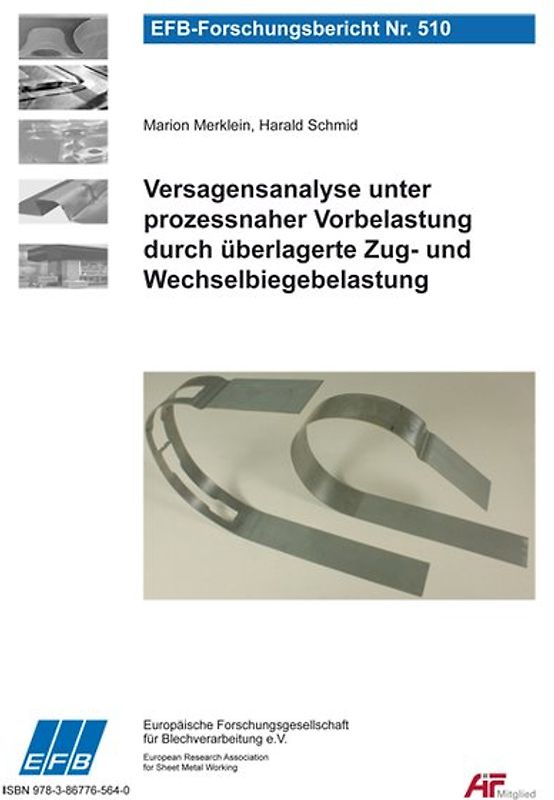 Versagensanalyse unter prozessnaher Vorbelastung durch überlagerte Zug- und Wechselbiegebelastung