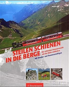 Auf steilen Schienen in die Berge