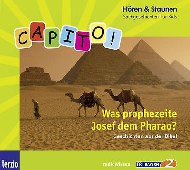 CAPITO! Was prophezeite Josef dem Pharao?