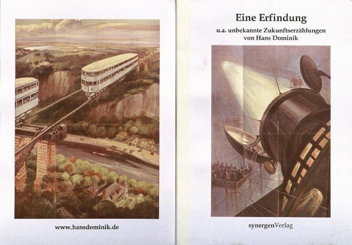 Eine Erfindung und andere unbekannte Zukunftserzählungen von Hans Dominik aus den Jahren 1902 - 1919