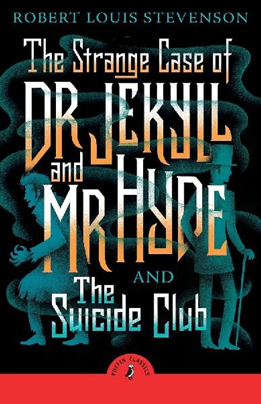 The Strange Case of Dr Jekyll And Mr Hyde & the Suicide Club