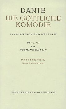 Die Göttliche Komödie. Italienisch und Deutsch / Paradiso - Das Paradies