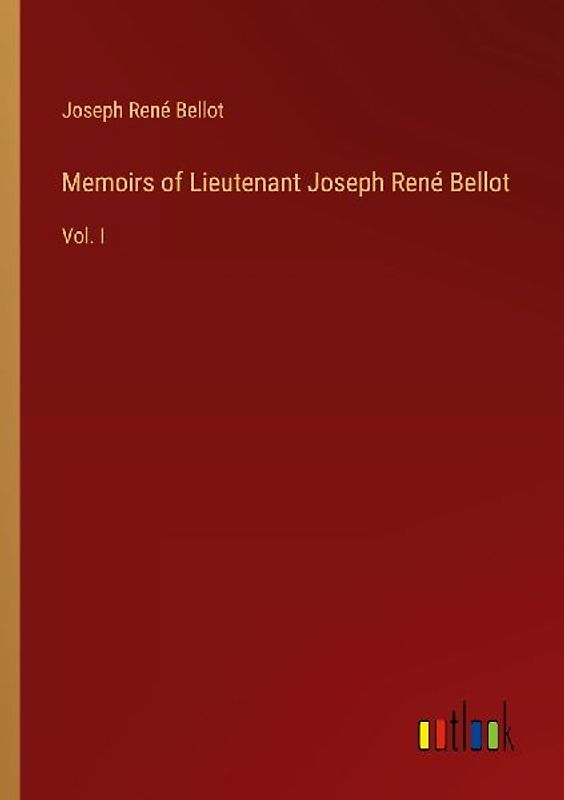 Memoirs of Lieutenant Joseph René Bellot