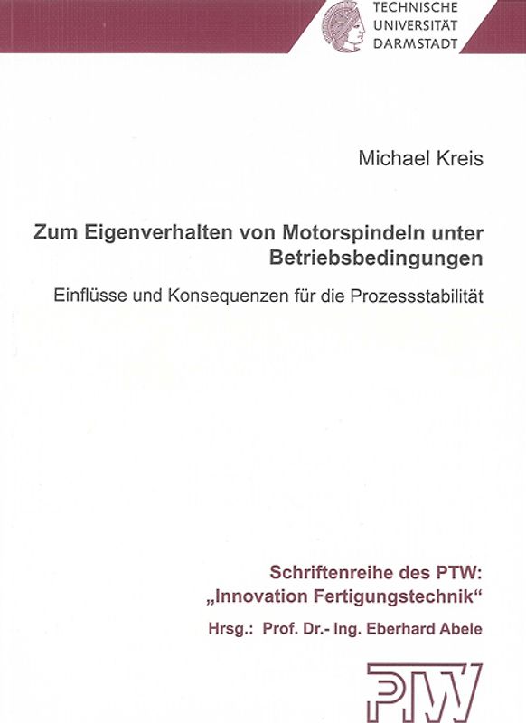 Zum Eigenverhalten von Motorspindeln unter Betriebsbedingungen