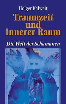 Traumzeit und innerer Raum